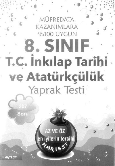 T.C. İNKILAP TARİHİ VE ATATÜRKÇÜLÜK YAPRAK TESTİ 307 SORU Zeta Fotokopi