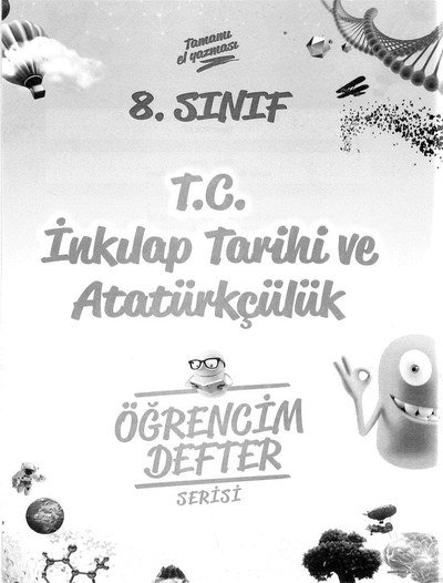 T.C. İNKILAP TARİHİ VE ATATÜRKÇÜLÜK ÖĞRENCİM DEFTER SERİSİ Zeta Fotokopi