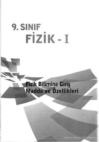 FİZİK - 1 FİZİK BİLİMİNE GİRİŞ MADDE VE ÖZELLİKLERİ Zeta Fotokopi