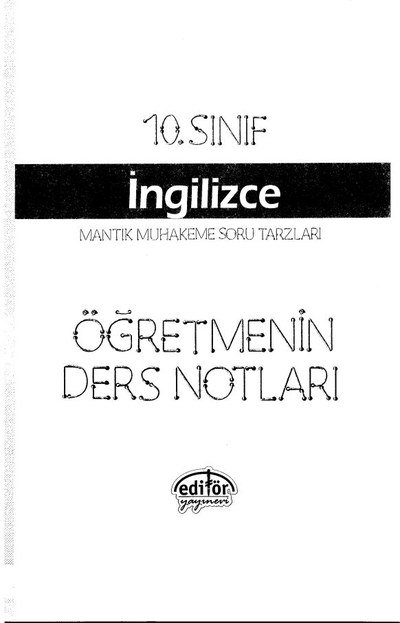 İNGİLİZCE MANTIK VE MUHAKEME SORU TARZLARI ÖĞRETMENİN DERS NOTLARI