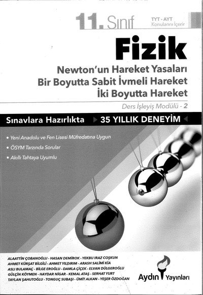 FİZİK NEWTON'UN HAREKET YASALARI BİR BOYUTTA SABİT İVMELİ HAREKET İKİ BOYUTTA HAREKET Zeta Fotokopi
