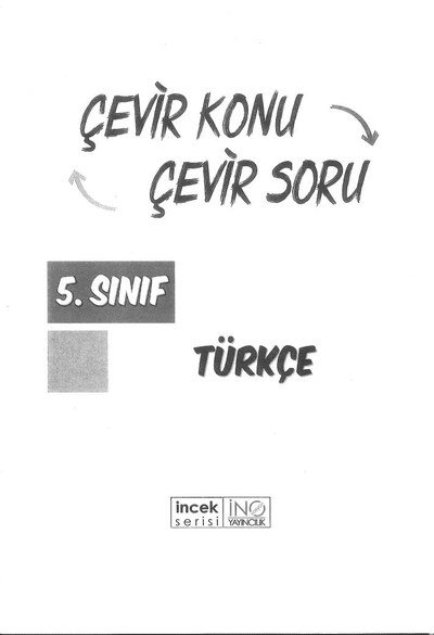 ÇEVİR KONU ÇEVİR SORU TÜRKÇE