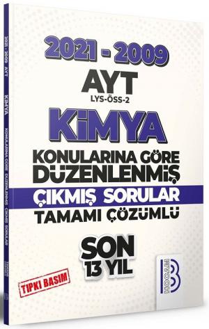 AYT Kimya Son 13 Yıl Tıpkı Basım Konularına Göre Düzenlenmiş Tamamı Çözümlü Çıkmış Sorular 2009-2021
