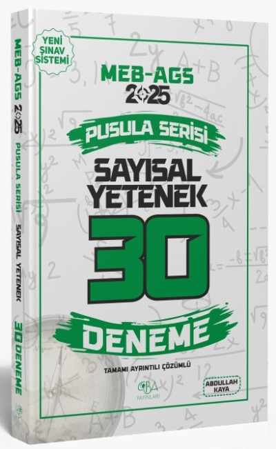 2025 MEB-AGS Sayısal Yetenek 30 Deneme Çözümlü Pusula Serisi CBA Yayınları Zeta Fotokopi