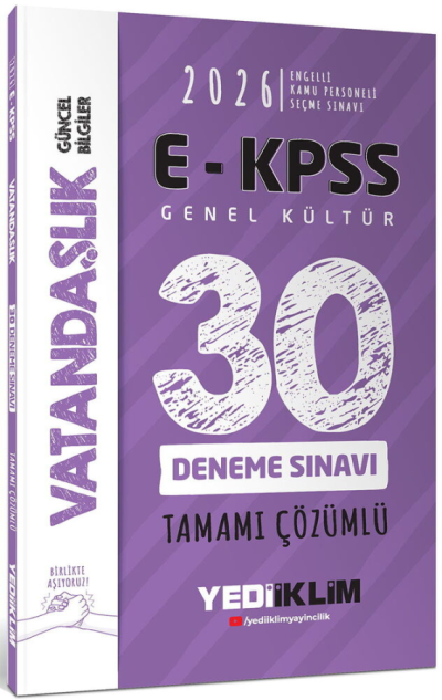 2026 E-KPSS Tüm Adaylar İçin Genel Kültür Vatandaşlık Tamamı Çözümlü 30 Deneme Sınavı Yediiklim Yayınları
