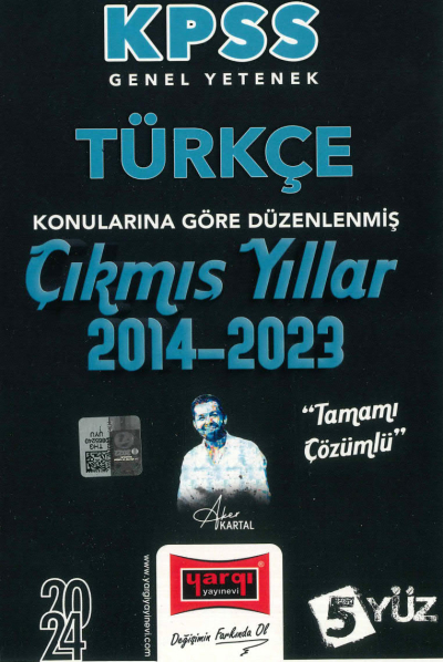TÜRKÇE KONULARINA GÖRE DÜZENLENMİŞ 2014-2023 TAMAMI ÇÖZÜMLÜ ÇIKMIŞ SORULAR (5YÜZ) Zeta Fotokopi