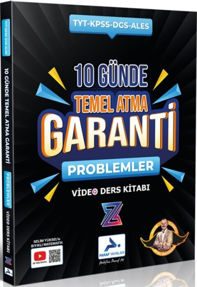 2025 TYT-KPSS-DGS-ALES 10 Günde Temel Atma Garanti Problemler Video Ders Kitabı Paraf Yayınları (Selim Yüksel Bıyıklı Matematik) Zeta Fotokopi