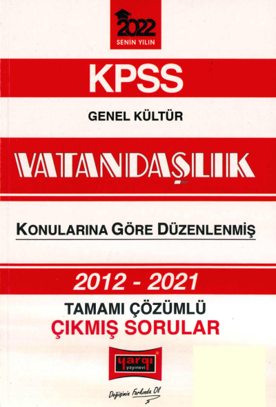 2012-2021 KONULARINA GÖRE DÜZENLENMİŞ ÇÖZÜMLÜ VATANDAŞLIK ÇIKMIŞ SORULAR
