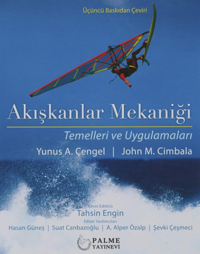 PALME YAYINEVİ AKIŞKANLAR MEKANİĞİ (TEMELLERİ VE UYGULAMALARI) Yunus Çengel Zeta Fotokopi