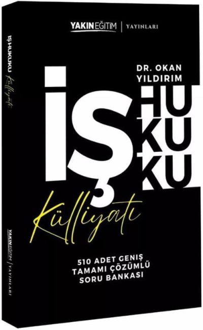 İş Hukuku Külliyatı - Tamamı Çözümlü Soru Bankası Dr. Okan Yıldırım Zeta Fotokopi
