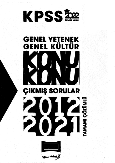 2022 KPSS Genel Yetenek Genel Kültür Konu Konu Tamamı Çözümlü Çıkmış Sorular 2012-2021