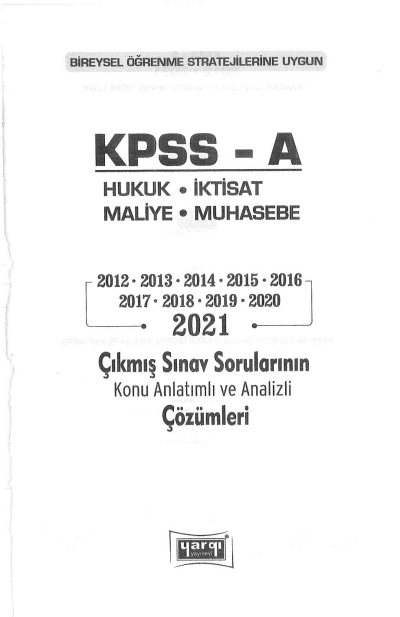 HUKUK-İKTİSAT-MALİYE-MUHASEBE 2012-2021 ÇIKMIŞ SORULAR ÇÖZÜMLÜ Zeta Fotokopi