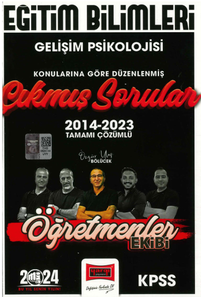 GELİŞİM PSİKOLOJİSİ 2014-2023 ÇIKMIŞ SORULAR TAMMAI ÇÖZÜMLÜ (ÖĞRETMENLER EKİBİ)