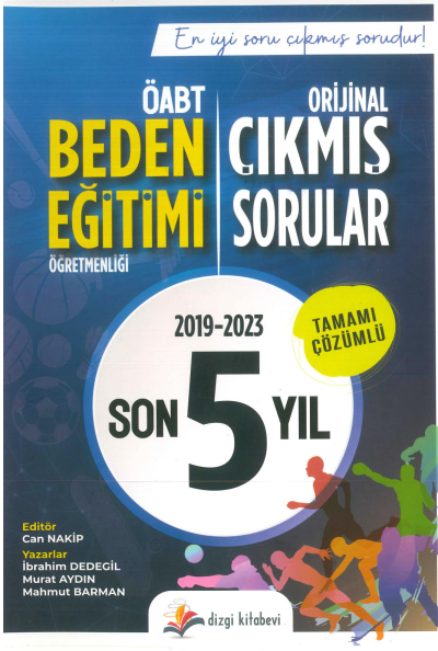 BEDEN EĞİTİMİ ORJİNAL ÇIKMIŞ SORULAR 2019-2023 TAMAMI ÇÖZÜMLÜ Zeta Fotokopi