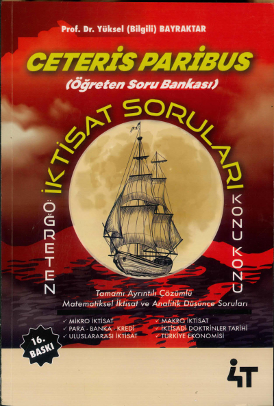 CETERİS PARİBUS İKTİSAT SORULARI KONU KONU 16. BASKI YÜKSEKBİLGİSİ Zeta Fotokopi