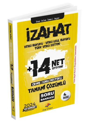 Dizgi Kitap 2024 İzahat Vergi Hukuku, Vergi Usul Hukuku, Türk Vergi Sistemi Çıkmış Soru Destekli Tamamı Çözümlü Soru Bankası Enes Eslem İsmail Bayer Zeta Fotokopi