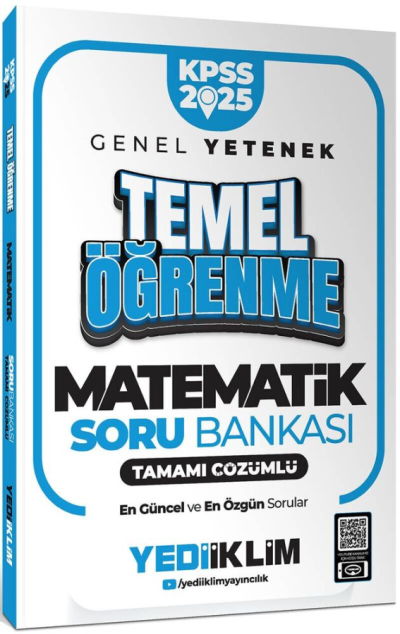 2025 KPSS Genel Yetenek Matematik Temel Öğrenme Tamamı Çözümlü Soru Bankası Yediiklim Yayınları