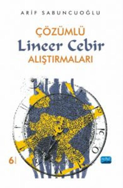 Çözümlü Lineer Cebir Alıştırmaları Nobel Yayınları