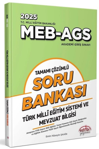 2025 MEB-AGS Türk Mili Eğitim Sistemi ve Mevzuat Bilgisi Soru Bankası Çözümlü Editör Yayınları Zeta Fotokopi