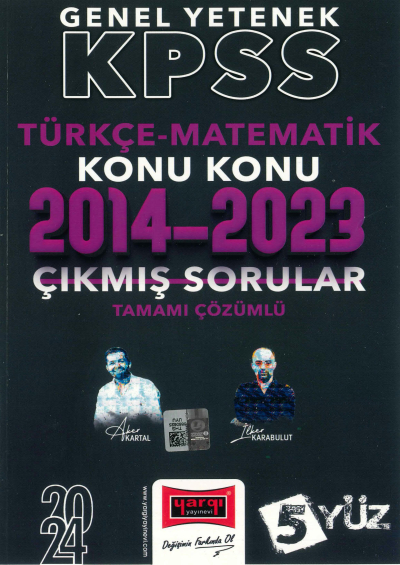 TÜRKÇE-MATEMATİK 2014-2023 KONU KONU ÇIKMIŞ SORULAR TAMAMI ÇÖZÜMLÜ (5 YÜZ)