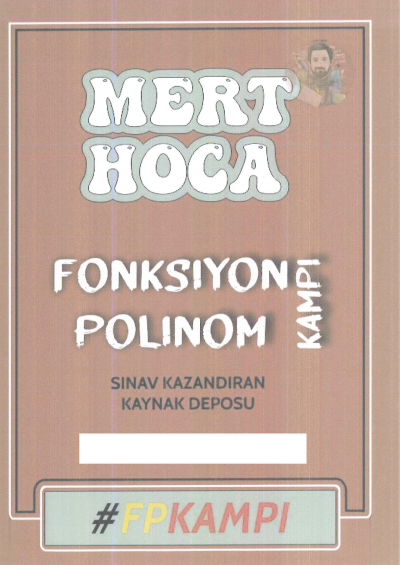 Mert Hoca Fonksiyon Polimon Kampı Zeta Fotokopi