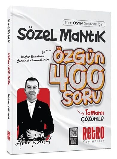 2026 Tüm ÖSYM Sınavları için Sözel Mantık Özgün 400 Soru Bankası Aker Kartal Retro Yayıncılık Zeta Fotokopi