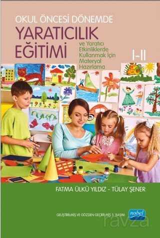 Okul Öncesi Dönemde Yaratıcılık Eğitimi Nobel Yayınları Zeta Fotokopi