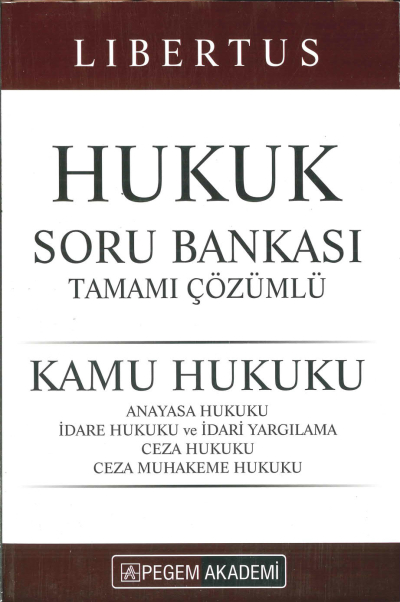 LİBERTUS HUKUK SORU BANKASI TAMAMI ÇÖZÜMLÜ Zeta Fotokopi