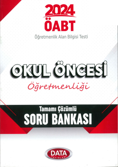 ÖABT OKUL ÖNCESİ ÖĞRETMENLİĞİ TAMAMI ÇÖZÜMLÜ SORU BANKASI Zeta Fotokopi
