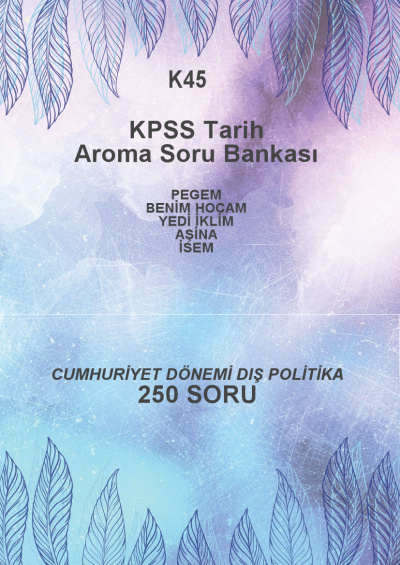 CUMHURİYET DÖNEMİ DIŞ POLİTİKA -250 SORU--