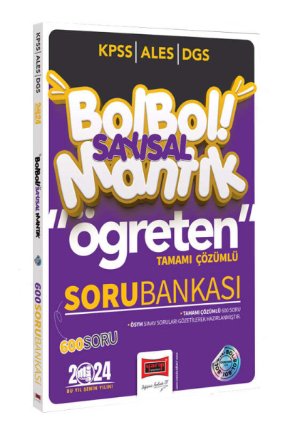 2024 KPSS ALES DGS Bol Bol Öğreten Sayısal Mantık Tamamı Çözümlü 600 Soru Bankası