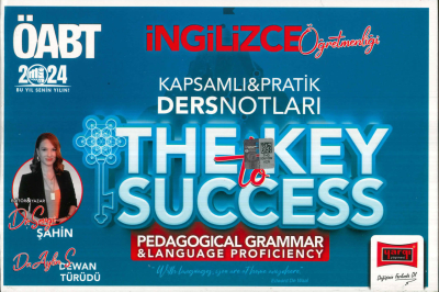 ÖABT İNGİLİZCE ÖĞRETMENLİĞİ THE KEY TO SUCCESS KAPSAMLI PRATİK DERS NOTLARI (PEDAGOGICAL GRAMMAR-LANGUAGE PROFICIENCY) Zeta Fotokopi