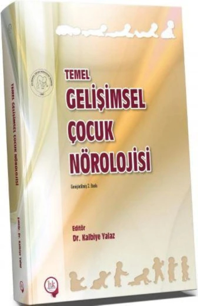 Temel Gelişimsel Çocuk Nörolojisi Dr. Kalbiye Yalaz Zeta Fotokopi