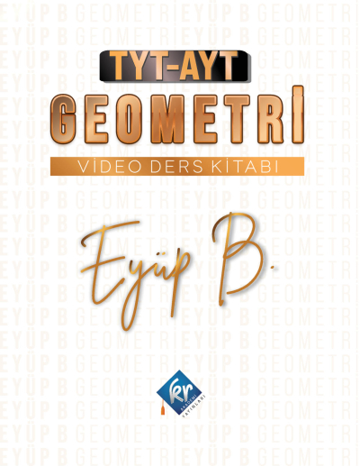 EYÜP B. TYT-AYT GEOMETRİ VİDEO DERS KİTABI Zeta Fotokopi