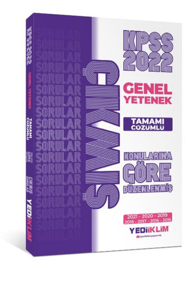 2022 KPSS Genel Yetenek Konularına Göre Tamamı Çözümlü Çıkmış Sorular (2015-2021)