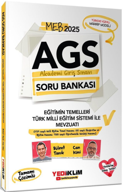 2025 MEB AGS Eğitimin Temelleri Türk Milli Eğitim Sistemi ile Mevzuatı Tamamı Çözümlü Soru Bankası Yediiklim Yayınları Zeta Fotokopi