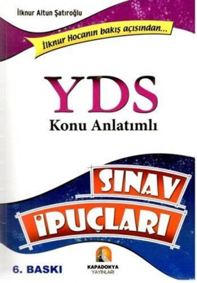 İLKNUR HOCANIN BAKIŞ AÇISINDAN KONU ANLATIMLI VE BÖLÜM SONU TESTLERİ YDS SINAV İPUÇLARI Zeta Fotokopi