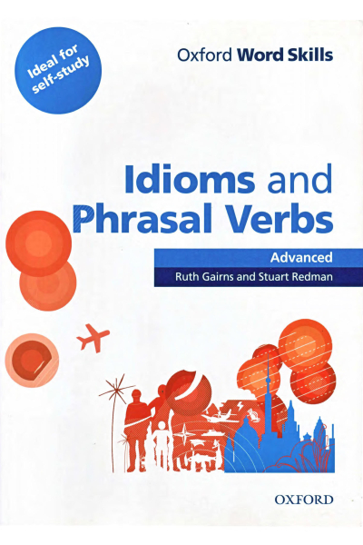 Oxford Word Skills Advanced Idioms and Phrasal Verbs Student's Book with Key Zeta Fotokopi