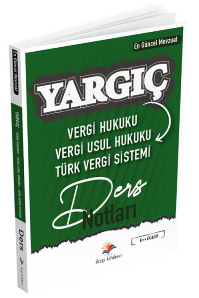 Dizgi Kitap Vergi Hukuku, Vergi Usul Hukuku, Türk Vergi Sistemi YARGIÇ Ders Notları Dizgi Kitap Zeta Fotokopi