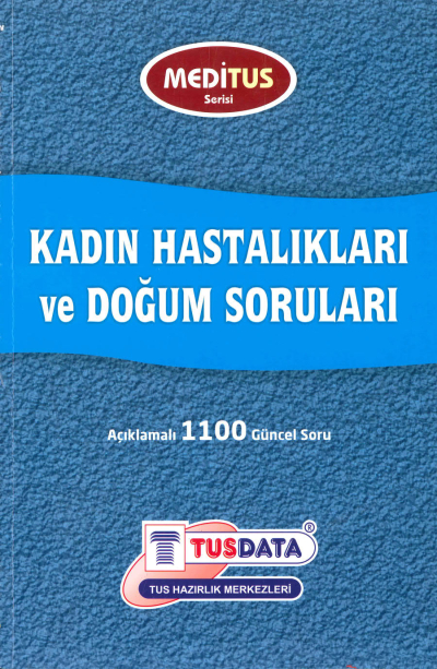Kadın Hastalıkları ve Doğum Soruları Açıklamalı 1100 Güncel Soru Meditus Serisi TUSDATA Zeta Fotokopi
