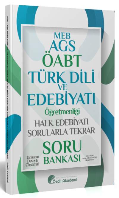 ÖABT MEB-AGS Türk Dili ve Edebiyatı Halk Edebiyatı Sorularla Tekrar Soru Bankası Çözümlü Özdil Akademi Yayınları Zeta Fotokopi