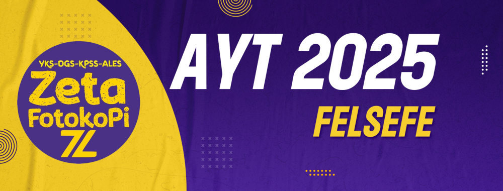 AYT Felsefe Grubu Zeta Fotokopi