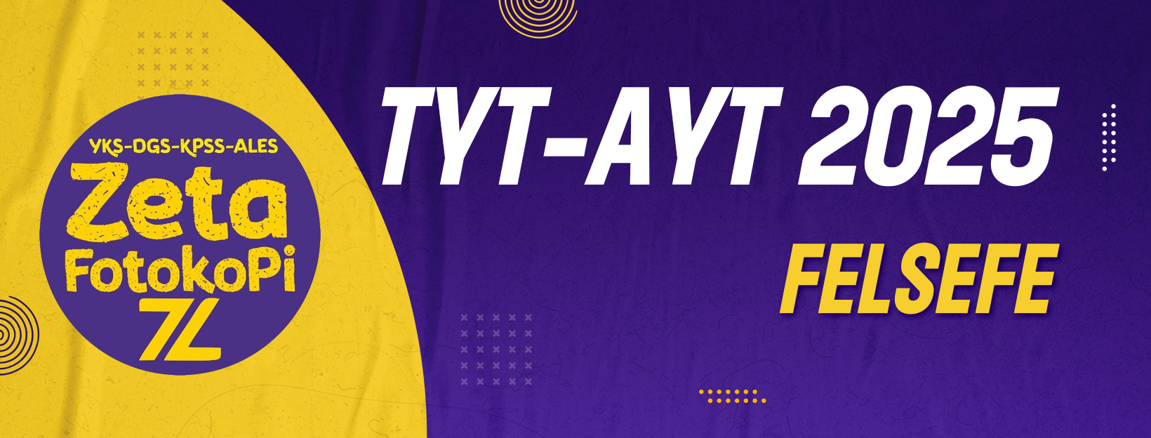 TYT-AYT Felsefe Grubu Zeta Fotokopi